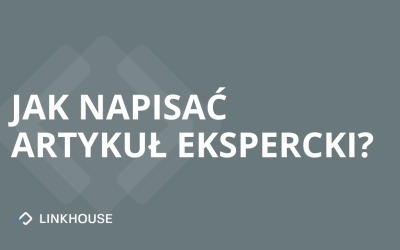 Jak napisać artykuł ekspercki?