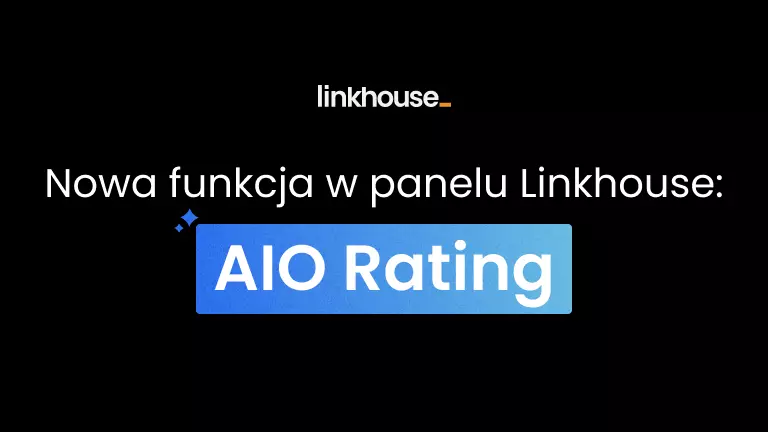 Nowa funkcja w panelu Linkhouse: AIO Rating