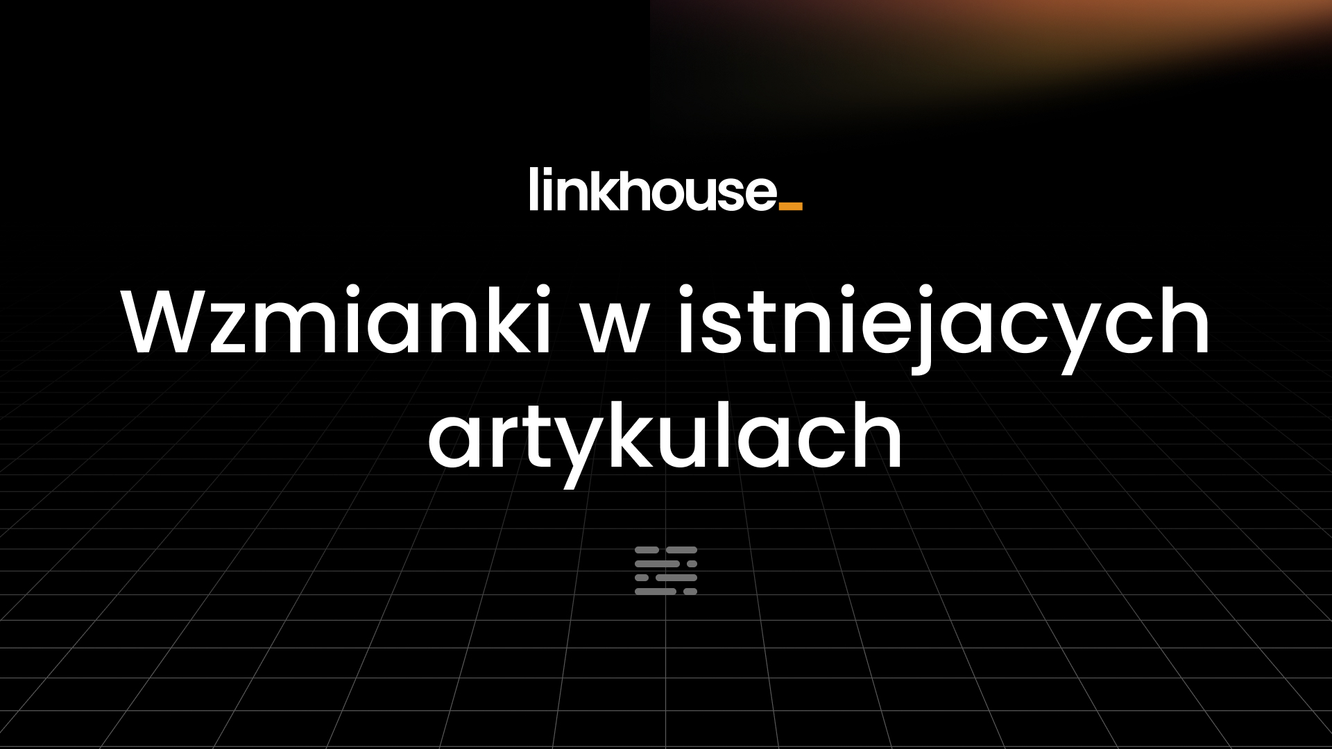 Nowość w Linkhouse: wzmianki w istniejących artykułach