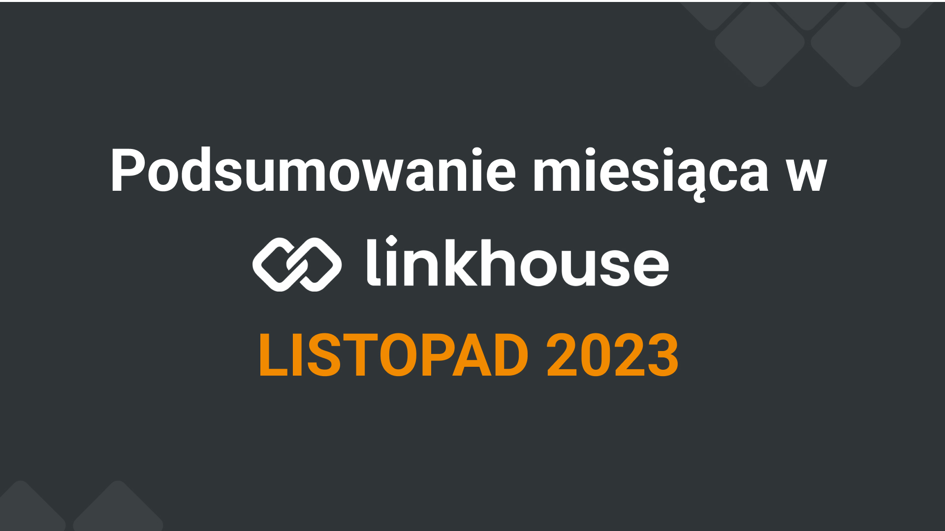 Zobacz co działo się u nas w listopadzie